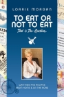To Eat or Not to Eat, That Is the Question Cover Image