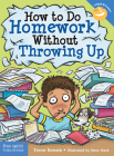How to Do Homework Without Throwing Up (Laugh & Learn®) By Trevor Romain, Steve Mark (Illustrator) Cover Image