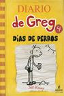 Dias de Perro = Dog Days (Diario de Greg #4) By Jeff Kinney, Esteban Moraan Cover Image