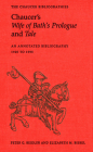 Chaucer's Wife of Bath's Prologue and Tale: An Annotated Bibliography 1900 - 1995 (Chaucer Bibliographies #6) Cover Image