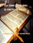 La Torah Es Valida: El Pacto de Israel Cover Image