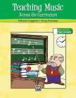 Teaching Music Across the Curriculum By Valeaira Luppens, Greg Foreman Cover Image