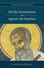 On the Incarnation with Against the Heathen By Paterikon Publications (Editor), Athanasius of Alexandria Cover Image