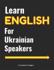 Learn English for Ukrainian Speakers By Aleathea R. Wiggins Cover Image