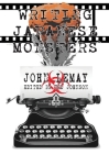 Writing Japanese Monsters: From the Files of The Big Book of Japanese Giant Monster Movies By John Lemay, Ted Johnson (Editor) Cover Image