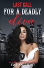 Last Call for a Deadly Diva By Flo Anthony Cover Image