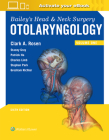 Bailey's Head and Neck Surgery: Otolaryngology By Clark A. Rosen, MD, FACS Cover Image