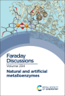Natural and Artificial Metalloenzymes: Faraday Discussion 234 Cover Image