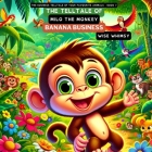 The Telltale of Milo the Monkey's Banana Business Cover Image