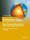 Introduction to Geophysics: Global Physical Fields and Processes in the Earth (Springer Textbooks in Earth Sciences) Cover Image