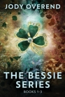 The Bessie Series - Books 1-3 Cover Image