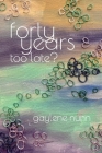 Forty Years too Late? Cover Image