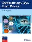 Ophthalmology Q&A Board Review Cover Image