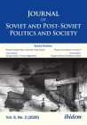 Journal of Soviet and Post-Soviet Politics and Society: Volume 6, No. 2 (2020) By Julie Fedor (Editor), Gergana Dimova (Editor), Andreas Umland (Editor) Cover Image
