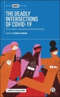 The Deadly Intersections of Covid-19: Race, States, Inequalities and Global Society Cover Image