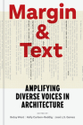 Margin and Text: Amplifying Diverse Voices in Architecture Cover Image