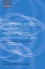Abortion Politics, Women's Movements, and the Democratic State: A Comparative Study of State Feminism (Gender and Politics) Cover Image
