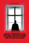 Anxiety Depression And Suicidal Ideation Among Patients With Hiv aids And Cancer Patients Cover Image