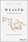 Wealth in the Key of Life: Finding Your Financial Harmony By Preston D. Cherry Cover Image