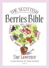 The Scottish Berries Bible By Sue Lawrence Cover Image