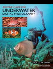 Master Guide for Underwater Digital Photography Cover Image