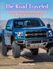 The Road Traveled: A Journey Through the Evolution of the American Pickup Truck By Etienne Psaila Cover Image