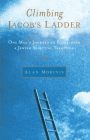 Climbing Jacob's Ladder: One Man's Journey to Rediscover a Jewish Spiritual Tradition By Alan Morinis Cover Image