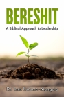 Bereshit: A Biblical Approach to Leadership By Ines Furume-Mangala Cover Image