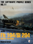 Luftwaffe Profile Series No.11: Siebel FH 104/Si 204 and Its Variants By Manfred Griehl Cover Image