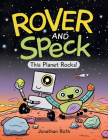 Rover and Speck: This Planet Rocks! Cover Image