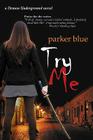 Try Me (Demon Underground) By Parker Blue Cover Image