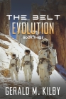 Evolution (Belt #3) By Gerald M. Kilby Cover Image