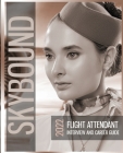 Skybound: Your Flight Attendant Journey: Become an airline steward Cover Image