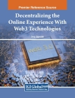 Decentralizing the Online Experience With Web3 Technologies Cover Image