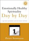 Emotionally Healthy Spirituality Day by Day: A 40-Day Journey with the Daily Office By Peter Scazzero Cover Image