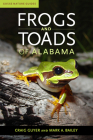 Frogs and Toads of Alabama (Gosse Nature Guides) By Craig Guyer, Mark A. Bailey Cover Image