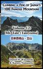 Climbing a Few of Japan's 100 Famous Mountains - Volume 12: Mt. Tate (Tateyama) By Daniel H. Wieczorek, Kazuya Numazawa (Contribution by) Cover Image
