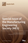 Special Issue of the Manufacturing Engineering Society (MES): Volume 2 By Eva M. Rubio (Guest Editor), Ana M. Camacho (Guest Editor) Cover Image