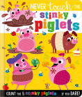 Never Touch the Stinky Piglets Cover Image