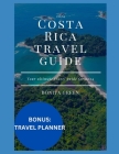 2024 Costa Rica travel guide: Your ultimate travel guide for 2024 By Bonita Green Cover Image