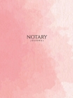 Notary Journal: Hardbound Public Record Book for Women, Logbook for Notarial Acts, 390 Entries, 8.5 x 11, Pink Blush Cover By Notes for Work Cover Image