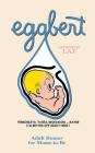 Eggbert: From the Original published in 1959 By Judi Quelland, L. a. F Cover Image