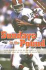 Sundays in the Pound: The Heroics and Heartbreak of the 1985-89 Cleveland Browns By Jonathan Knight Cover Image