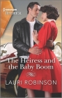 The Heiress and the Baby Boom By Lauri Robinson Cover Image