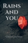 Rains and You By Deep Gautam Cover Image
