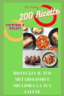 Ricette a basso indice glicemico: Risveglia il tuo metabolismo e migliora la tua salute: Risveglia il tuo metabolismo e migliora la tua salute (Mind Diet) By Lola Steven Cover Image