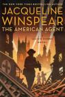 The American Agent: A Maisie Dobbs Novel By Jacqueline Winspear Cover Image