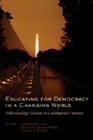 Educating for Democracy in a Changing World: Understanding Freedom in Contemporary America (Counterpoints #271) By Shirley R. Steinberg (Editor), Joe L. Kincheloe (Editor), Steve Fain (Editor) Cover Image