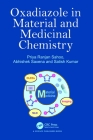 Oxadiazole in Material and Medicinal Chemistry By Priya Ranjan Sahoo, Abhishek Saxena, Satish Kumar Cover Image