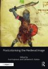 Postcolonising the Medieval Image Cover Image